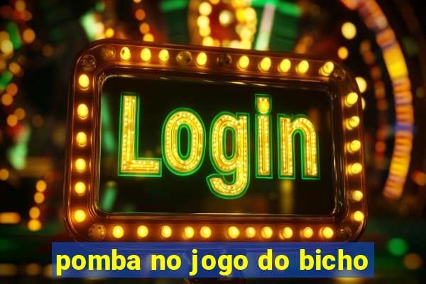 pomba no jogo do bicho